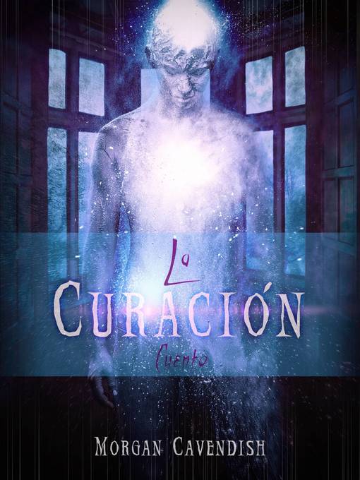 Title details for La Curación by Morgan Cavendish - Available